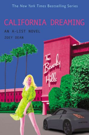 California Dreaming (The A-List Series #10)