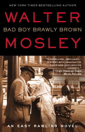 Bad Boy Brawly Brown (Easy Rawlins Series #7)