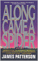 Along Came a Spider (Alex Cross Series #1)
