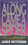 Along Came a Spider (Alex Cross Series #1)