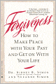 Forgiveness: How to Make Peace with Your Past and Get on with Your Life