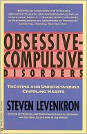 Obsessive-Compulsive Disorder: Treating and Understanding Crippling Habits