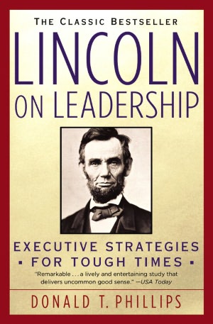 Best books pdf free download Lincoln on Leadership: Executive Strategies for Tough Times by Donald T. Phillips, Phillips CHM PDB English version 9780446394598