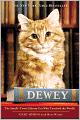 Dewey: The Small-Town Library Cat Who Touched the World