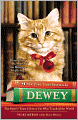 Dewey: The Small-Town Library Cat Who Touched the World