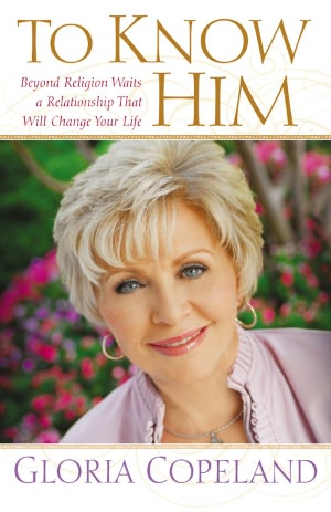 To Know Him: Beyond Religion Waits a Relationship That Will Change Your Life
