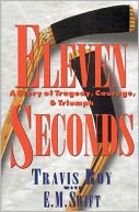 download Eleven Seconds : A Story of Tragedy, Courage, & Triumph book