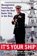 It's Your Ship by D. Michael Abrashoff: Book Cover