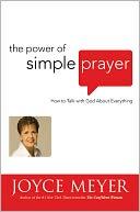 download The Power of Simple Prayer : How to Talk with God about Everything book