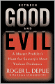 Between Good And Evil