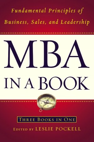 MBA in a Book: Fundamental Principles of Business, Sales, and Leadership
