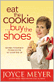 Eat the Cookie... Buy the Shoes: Giving Yourself Permission to Lighten Up