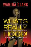 What's Really Hood!: A Collection of Tales from the Streets