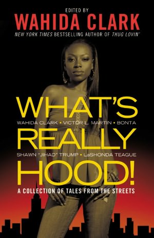 What's Really Hood!: A Collection of Tales from the Streets