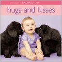Hugs and Kisses