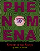 Phenomena: Secrets of the Senses