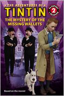 The Mystery of the Missing Wallets (The Adventures of Tintin Series)