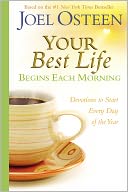 Your Best Life Begins Each Morning by Joel Osteen: Book Cover