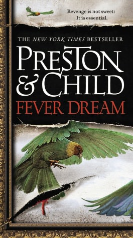 Fever Dream (Special Agent Pendergast Series #10)