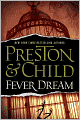 Fever Dream (Special Agent Pendergast Series #10)