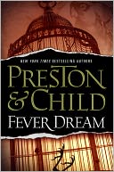 Fever Dream (Special Agent Pendergast Series #10)