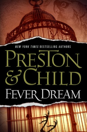 Fever Dream (Special Agent Pendergast Series #10)