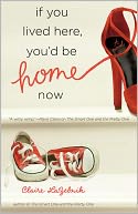 If You Lived Here, You'd Be Home Now