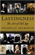 Lastingness: The Art of Old Age