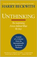Unthinking: The Surprising Forces Behind What We Buy