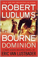 Robert Ludlum's The Bourne Dominion (Bourne Series #9)