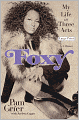Foxy: My Life in Three Acts