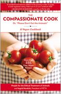 Compassionate Cook: Please Don't Eat the Animals