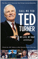 Call Me Ted: Ted Turner