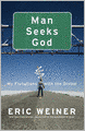 Man Seeks God: My Flirtations with the Divine