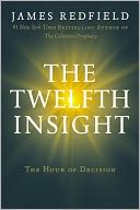 The Twelfth Insight: The Hour of Decision