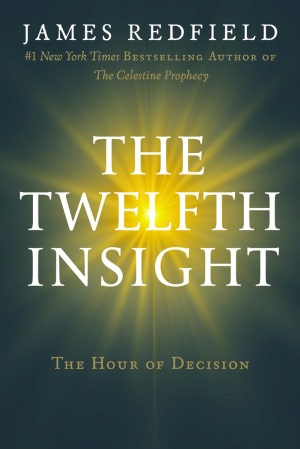 The Twelfth Insight: The Hour of Decision