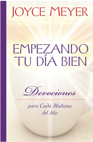 Empezando tu dia bien: Devociones para cada mañana del año