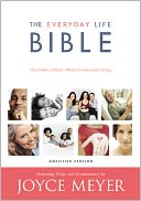 The Everyday Life Bible: The Power of God's Word for Everyday Living