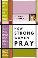 How Strong Women Pray