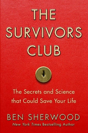 The Survivors Club: The Secrets and Science that Could Save Your Life