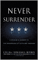 Never Surrender: A Soldier's Journey to the Crossroads of Faith and Freedom