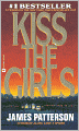Kiss the Girls (Alex Cross Series #2)