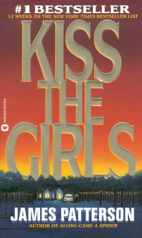 Kiss the Girls (Alex Cross Series #2)