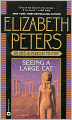 Seeing a Large Cat (Amelia Peabody Series #9)