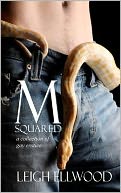 M-Squared: A Collection of Gay Erotica