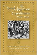 The South American Expeditions, 1540-1545
