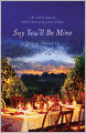 Say You'll Be Mine