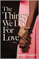 Things We Do for Love