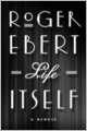 Life Itself: A Memoir