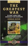 The Greatest War - Volume II: D-Day and the Assault on Europe